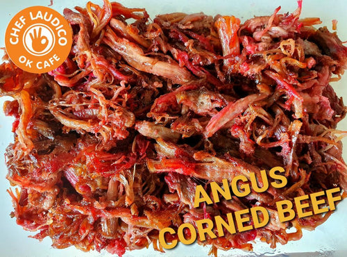 Angus Corned Beef - Chef Laudico OK Cafe 