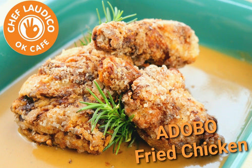 Adobo Fried Chicken - Chef Laudico OK Cafe 
