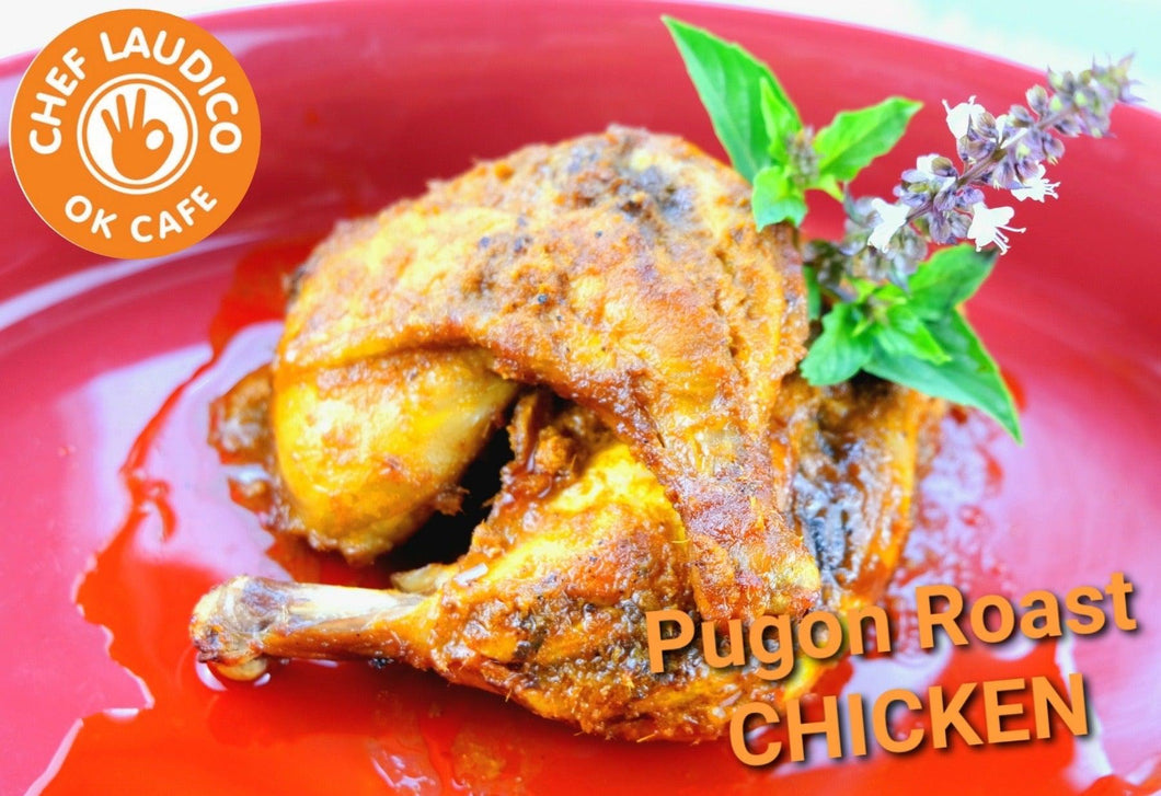 Pugon Roast Chicken - Chef Laudico OK Cafe 